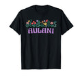 Wildflower Floral Aulani First Name T-Shirt - Minimalist Print Unisex - T-Shirt, Sweatshirt, Hoodie