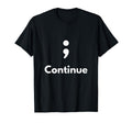 Its Okay Not To Be Okay Semicolon T-Shirt - Unique Graphic Men Women - T-Shirt, Sweatshirt, Hoodie