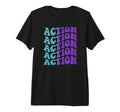 Action Self Care Tri Blend T-Shirt - Novelty Apparel Unisex - T-Shirt, Sweatshirt, Hoodie