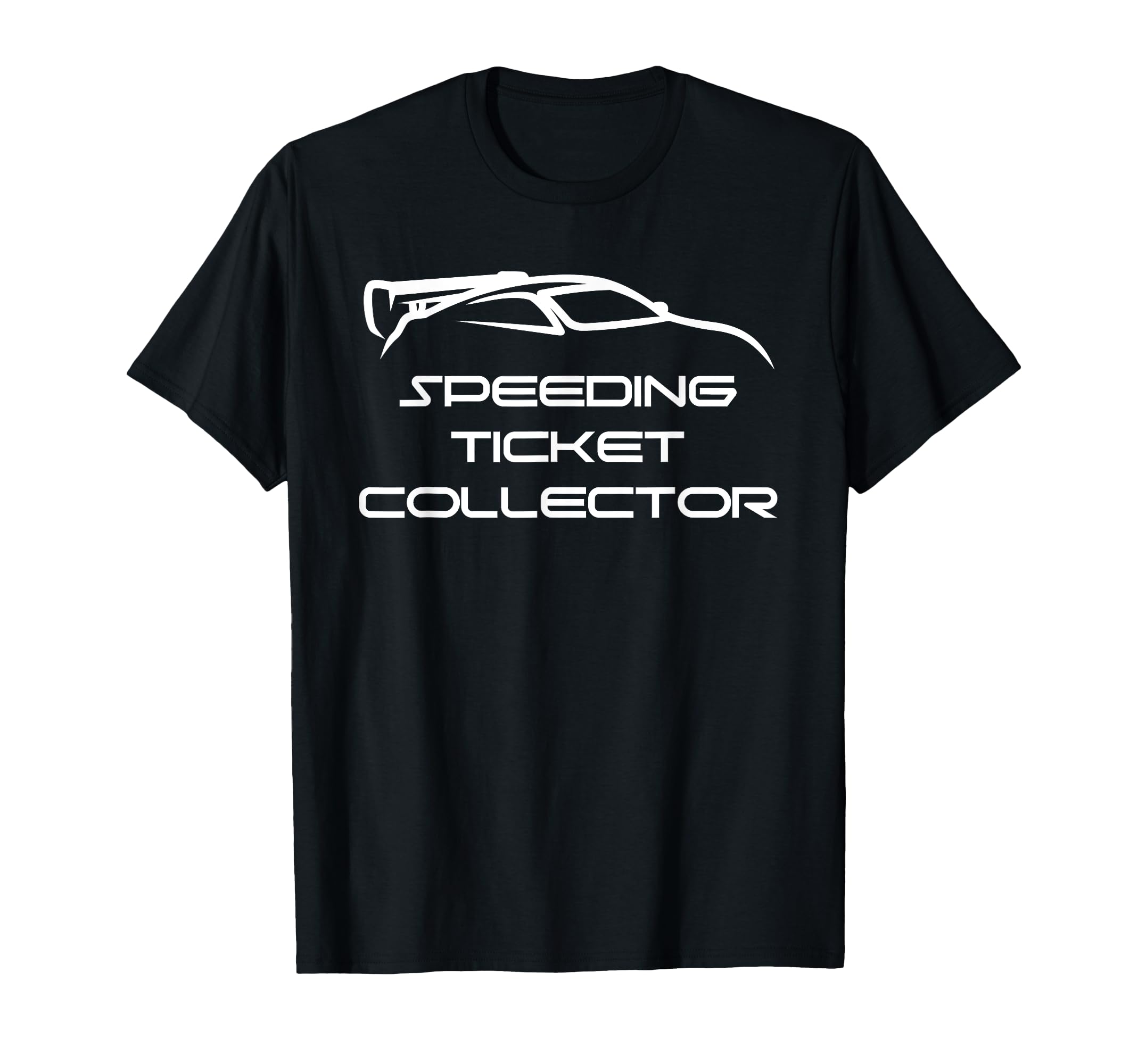 Speeding Ticket Collector Funny Sports Car T-Shirt - Graphic Print Unisex - T-Shirt, Sweatshirt, Hoodie