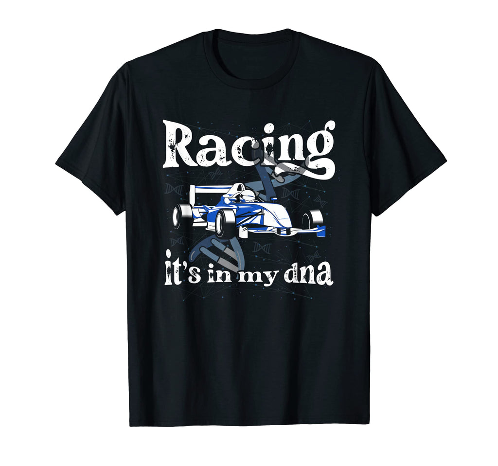 Racing Its My Dna Racer Race Car T-Shirt - Aesthetic Graphic for Adults - T-Shirt, Sweatshirt, Hoodie