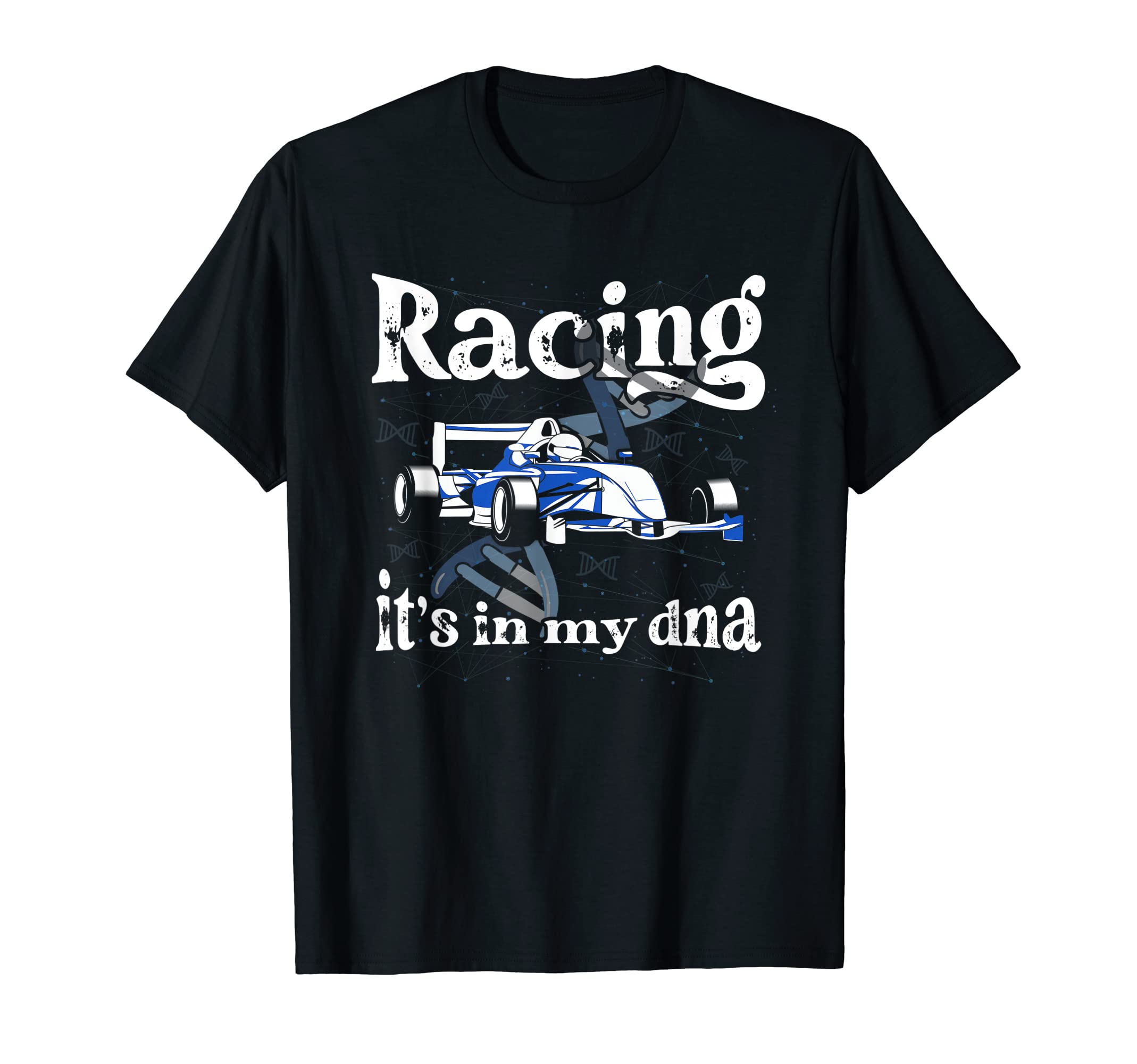 Racing Its My Dna Racer Race Car T-Shirt - Aesthetic Graphic for Adults - T-Shirt, Sweatshirt, Hoodie