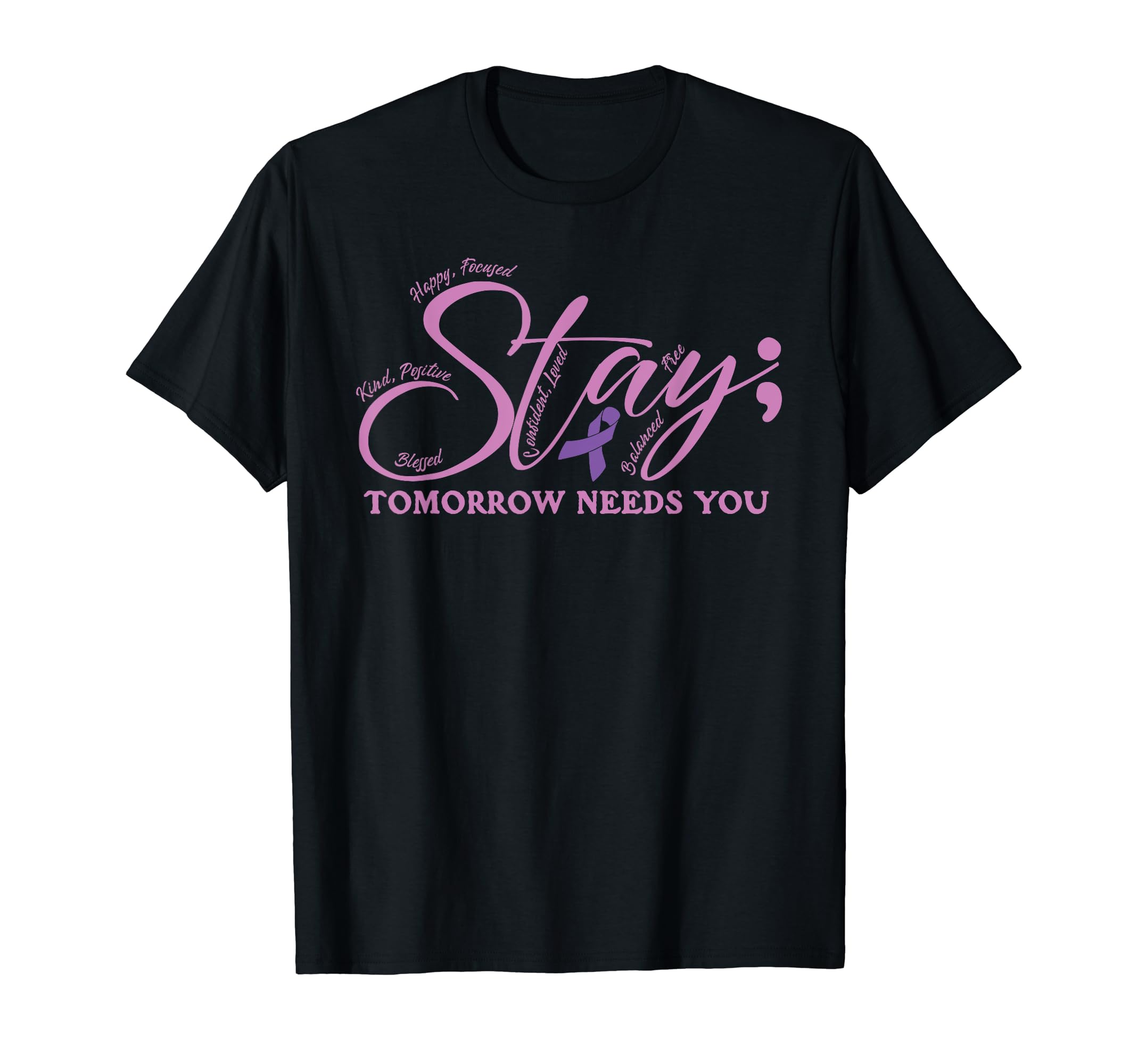 Tomorrow Needs You Suicide Awareness T-Shirt - Custom Art Print Unisex - T-Shirt, Sweatshirt, Hoodie