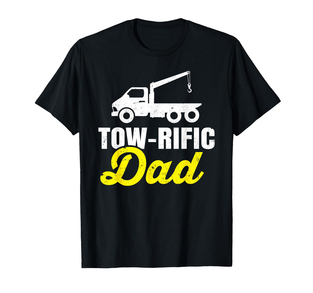 Tow Truck Driver Dad Father Towing Car T-Shirt - Fun Novelty Design Unisex - T-Shirt, Sweatshirt, Hoodie