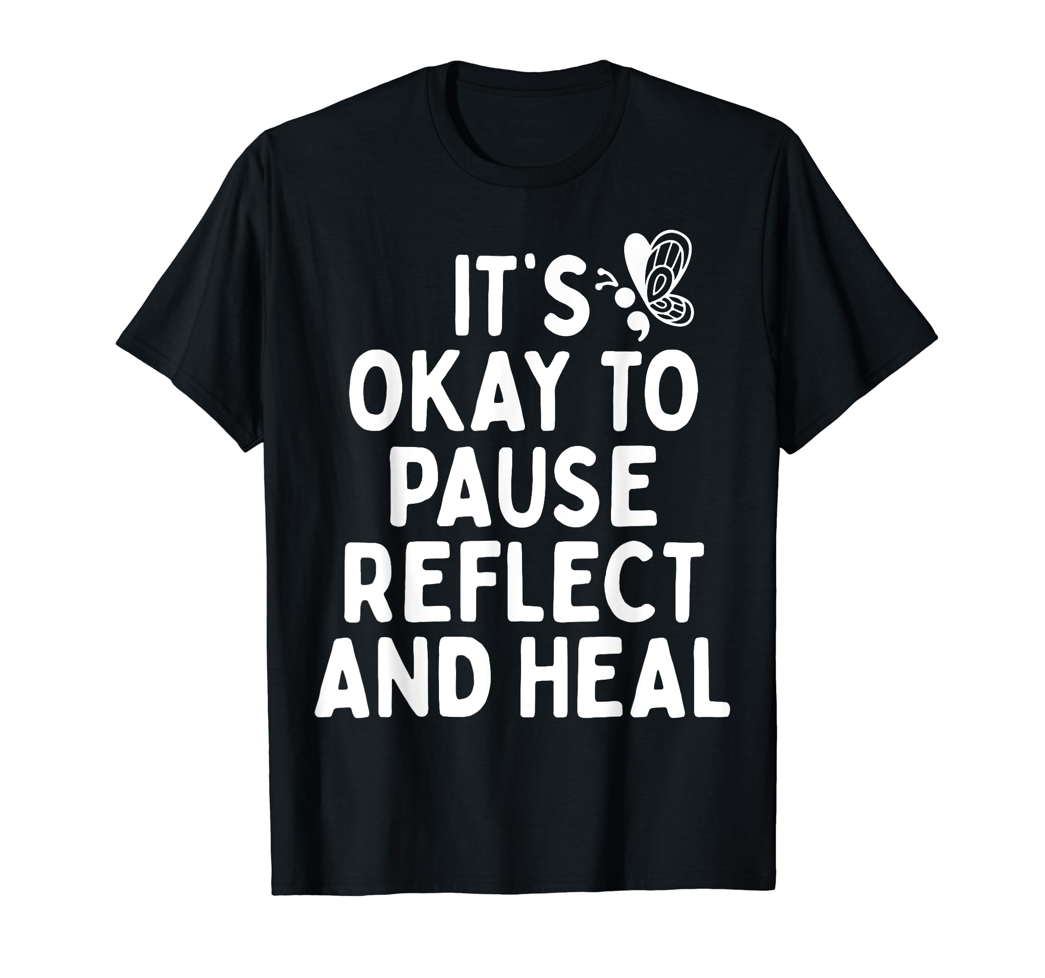 Pause Reflect And Heal T-Shirt - Casual Everyday Wear for Adults - T-Shirt, Sweatshirt, Hoodie