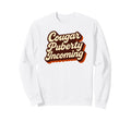 Cougar Puberty Incoming 70S Sweatshirt - Custom Art Print Men Women - T-Shirt, Sweatshirt, Hoodie