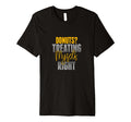 Donuts Treating Myself Right T-Shirt - Casual Everyday Wear Men Women - T-Shirt, Sweatshirt, Hoodie