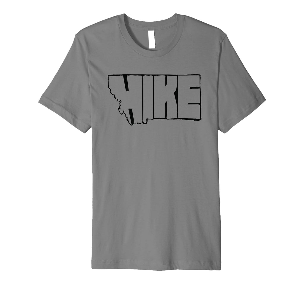 Hike Montana State Outdoor Hiking T-Shirt - Fun Novelty Design Men Women - T-Shirt, Sweatshirt, Hoodie