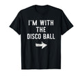 Im Disco Ball Funny Halloween Couple T-Shirt - Novelty Apparel for Adults - T-Shirt, Sweatshirt, Hoodie