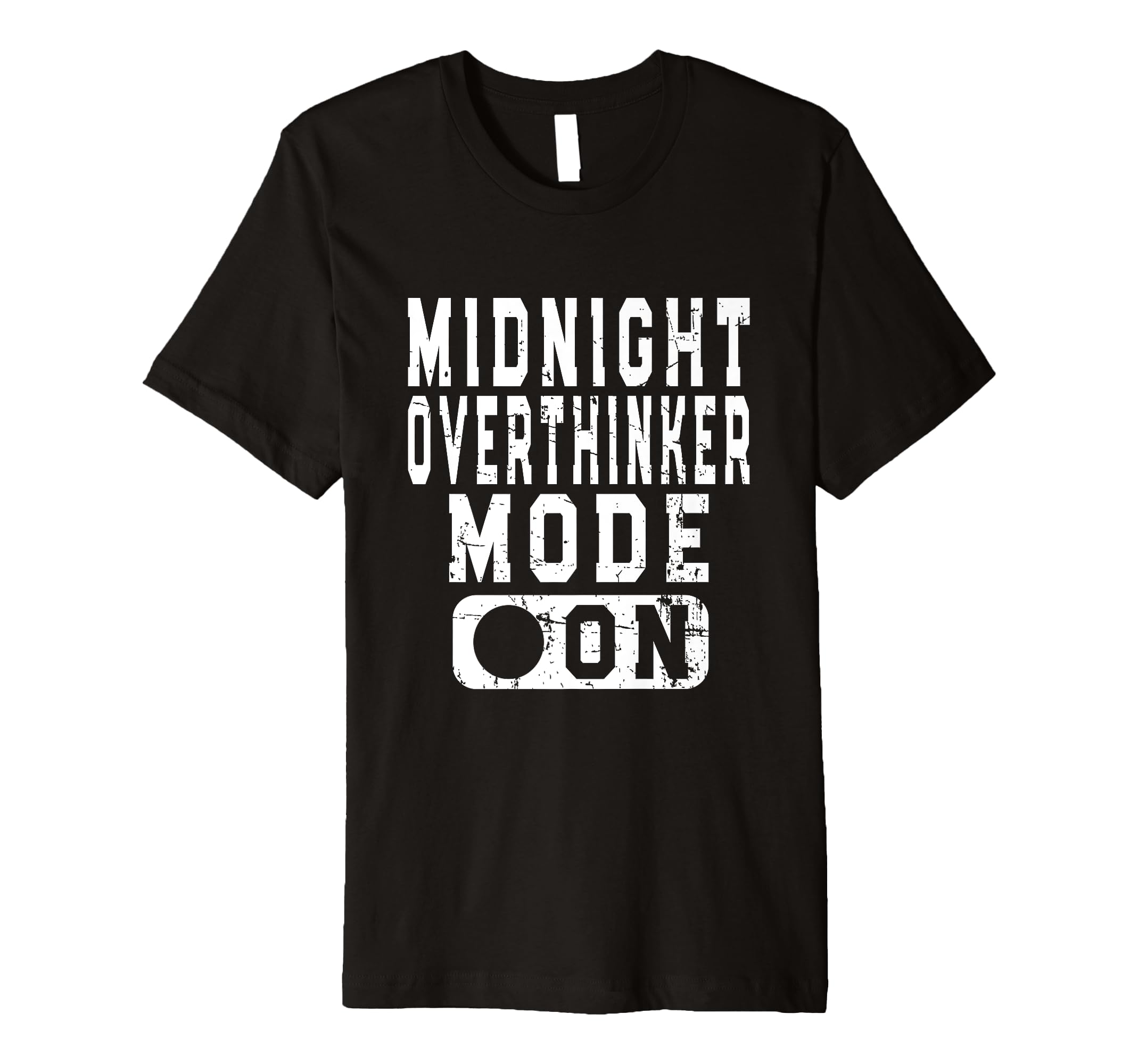 Midnight Overthinker Mode Bedtime T-Shirt - Fun Novelty Design for Adults - T-Shirt, Sweatshirt, Hoodie
