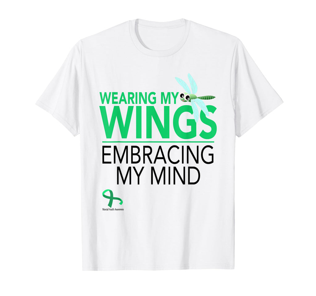 Wearing My Wings Embracing My Mind T-Shirt - Novelty Apparel for Adults - T-Shirt, Sweatshirt, Hoodie