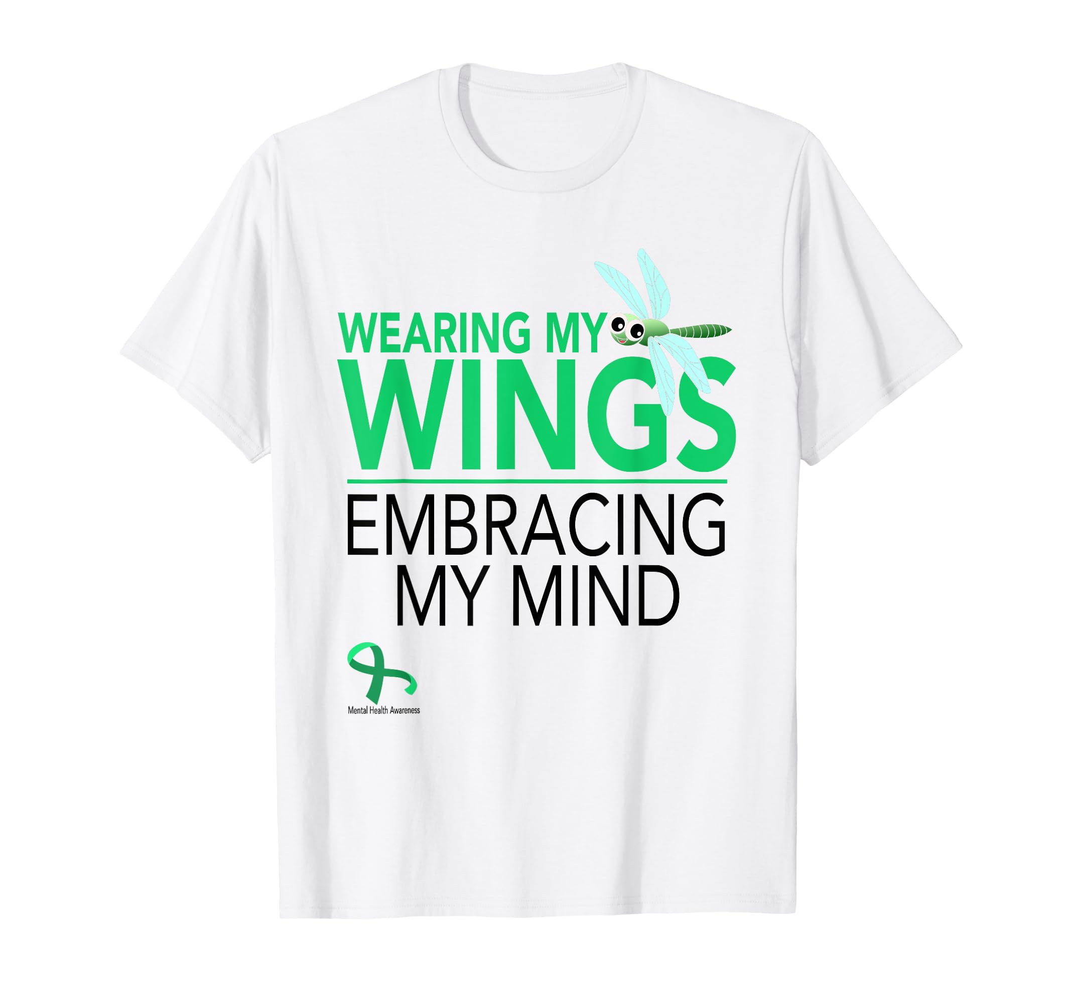 Wearing My Wings Embracing My Mind T-Shirt - Novelty Apparel for Adults - T-Shirt, Sweatshirt, Hoodie