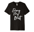 Doing My Best Self Care T-Shirt - Fun Novelty Design for Adults - T-Shirt, Sweatshirt, Hoodie