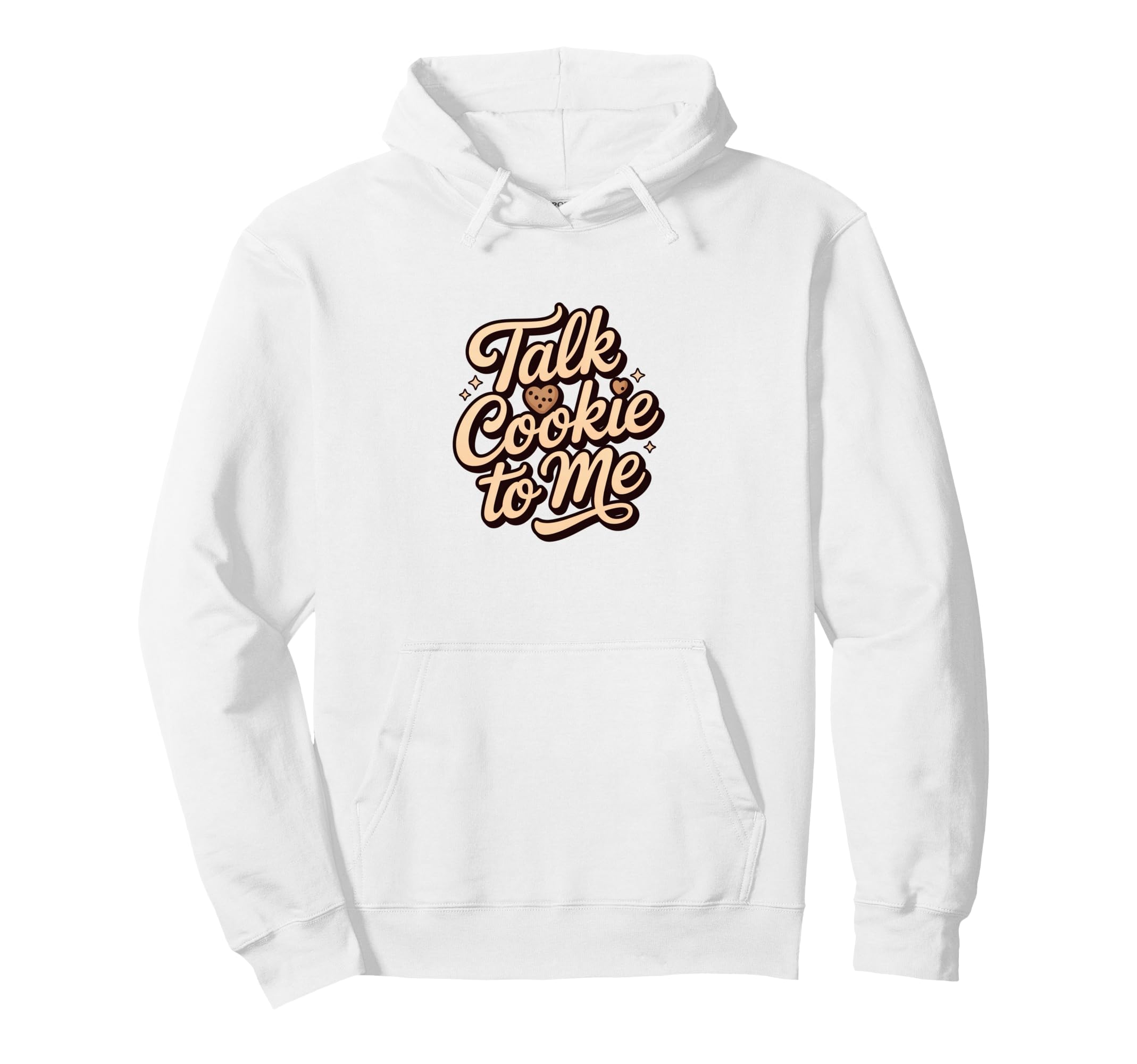 Talk Cookie To Me Funny Baking Hoodie - Custom Art Print for Adults - T-Shirt, Sweatshirt, Hoodie