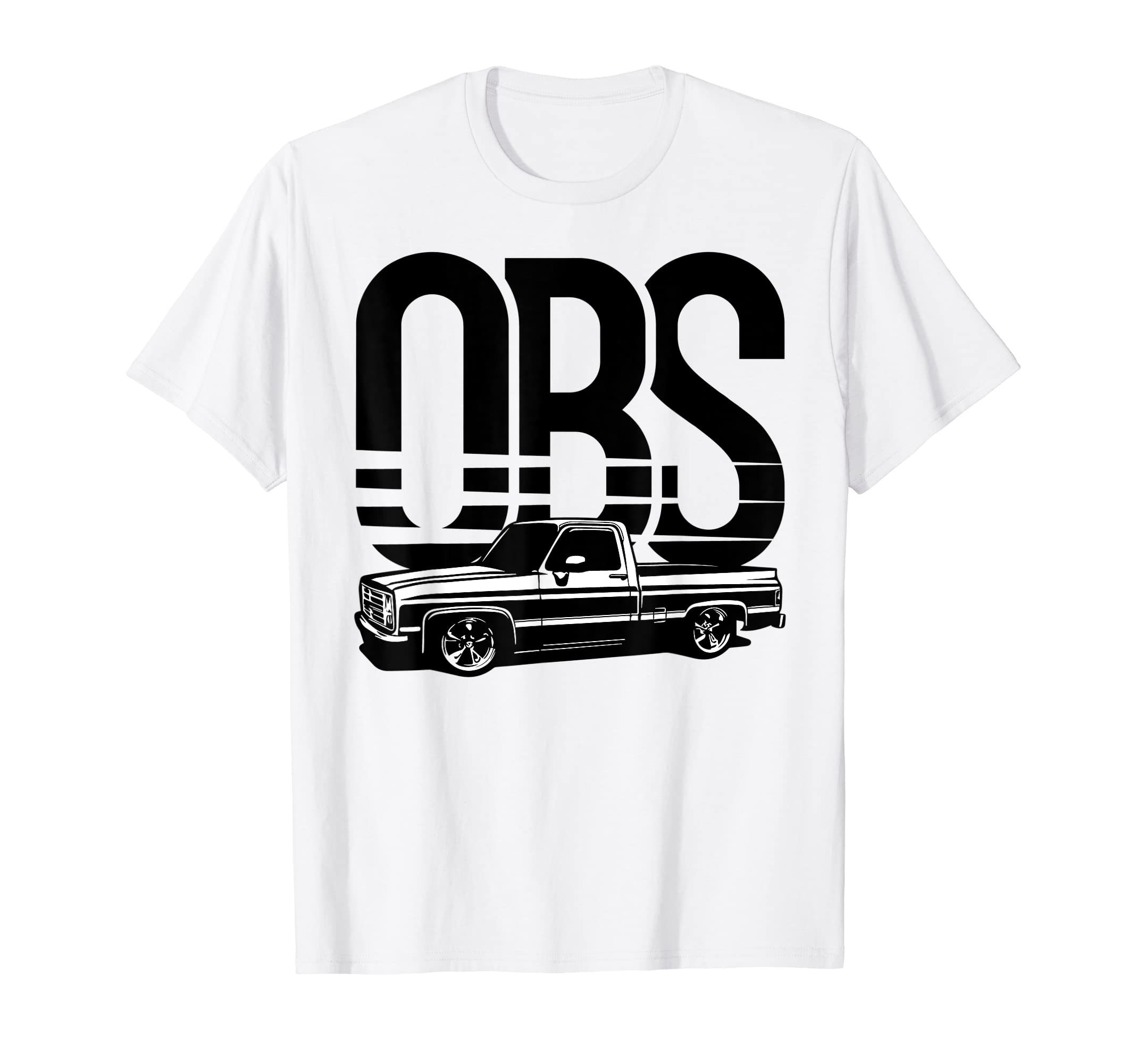Obs Old Body Lowered Truck Car Show T-Shirt - Fun Novelty Design Men Women - T-Shirt, Sweatshirt, Hoodie