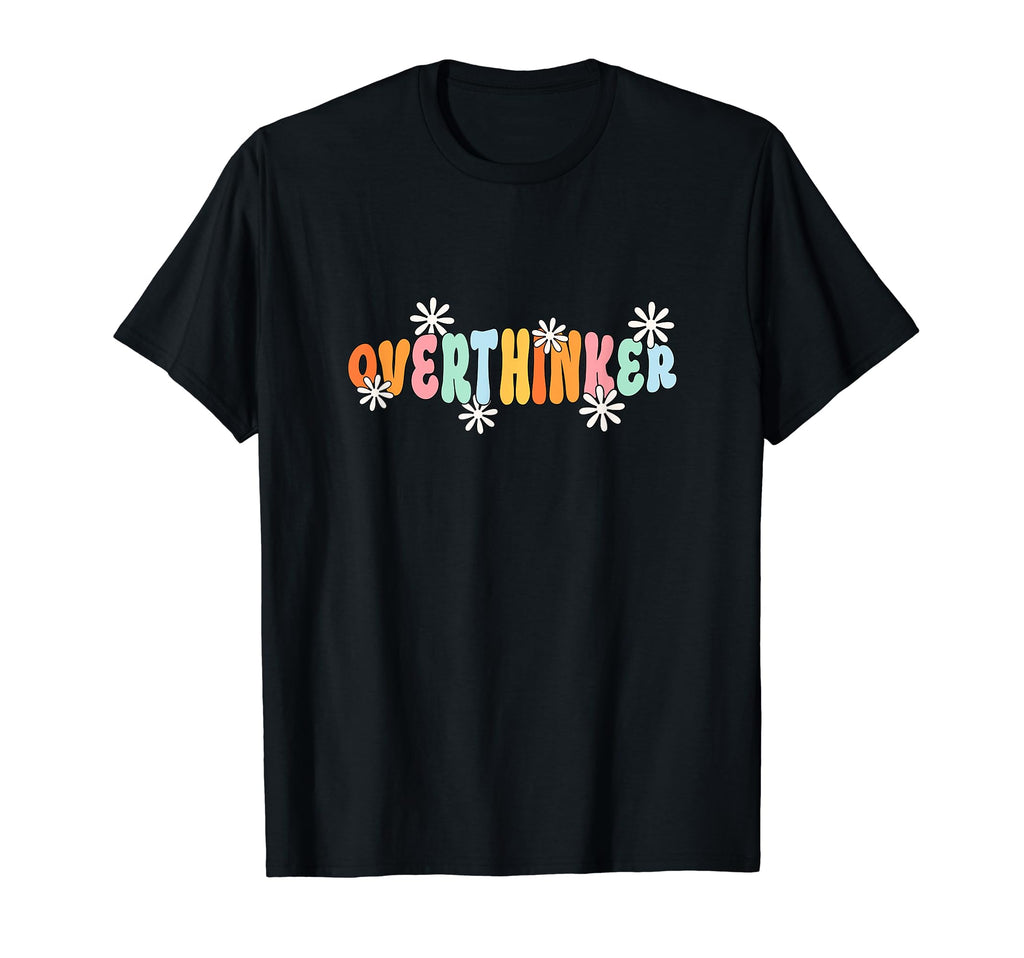 Overthinker Groovy Colorful Flower T-Shirt - Aesthetic Graphic for Adults - T-Shirt, Sweatshirt, Hoodie