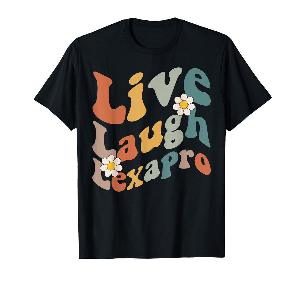 Live Laugh Lexapro Groovy Mental Health T-Shirt - Trendy Graphic Men Women - T-Shirt, Sweatshirt, Hoodie