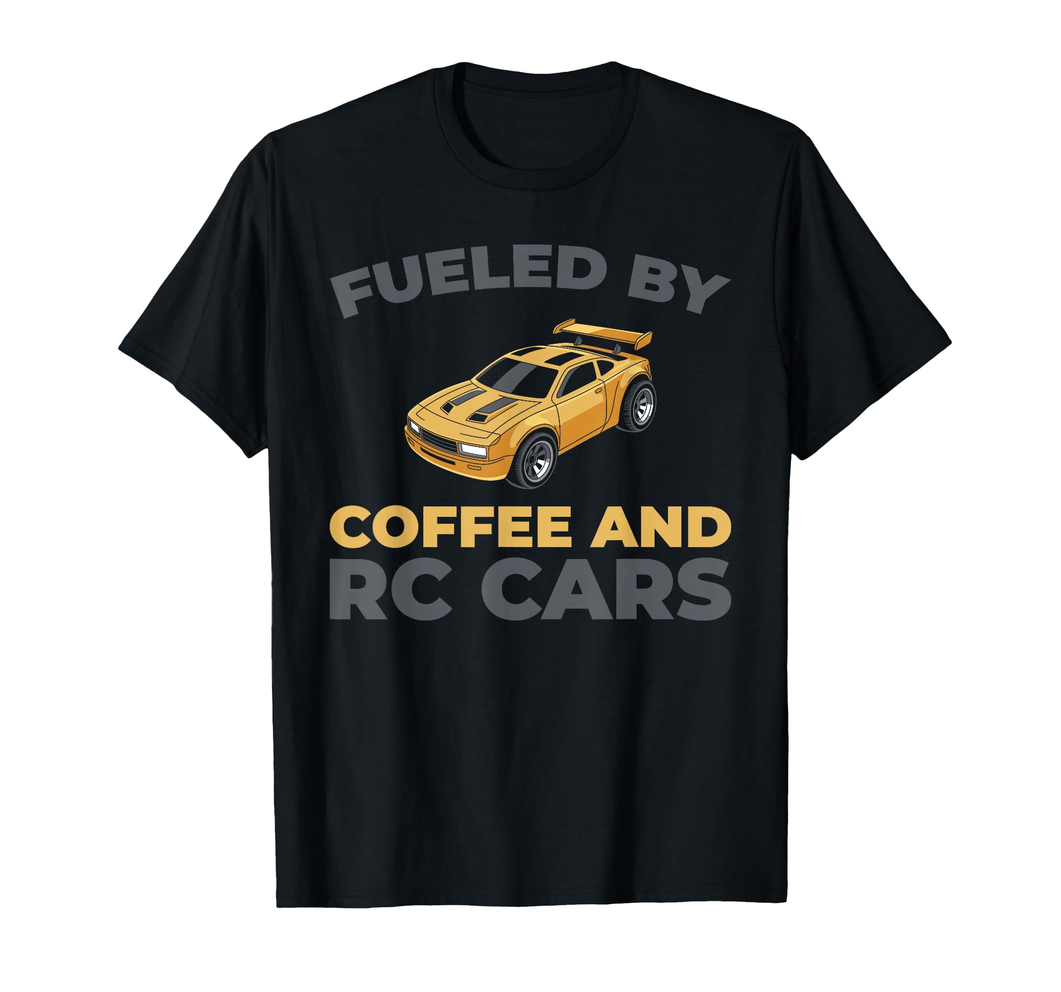 Rc Car Remote Control Rc Car T-Shirt - Casual Everyday Wear for Adults - T-Shirt, Sweatshirt, Hoodie