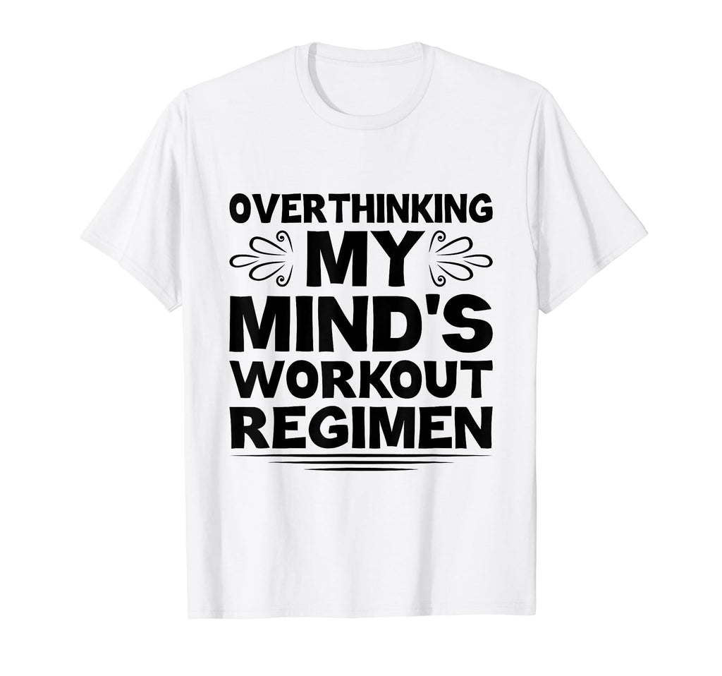 Overthinking Overthinker Funny T-Shirt - Streetwear Style for Adults - T-Shirt, Sweatshirt, Hoodie