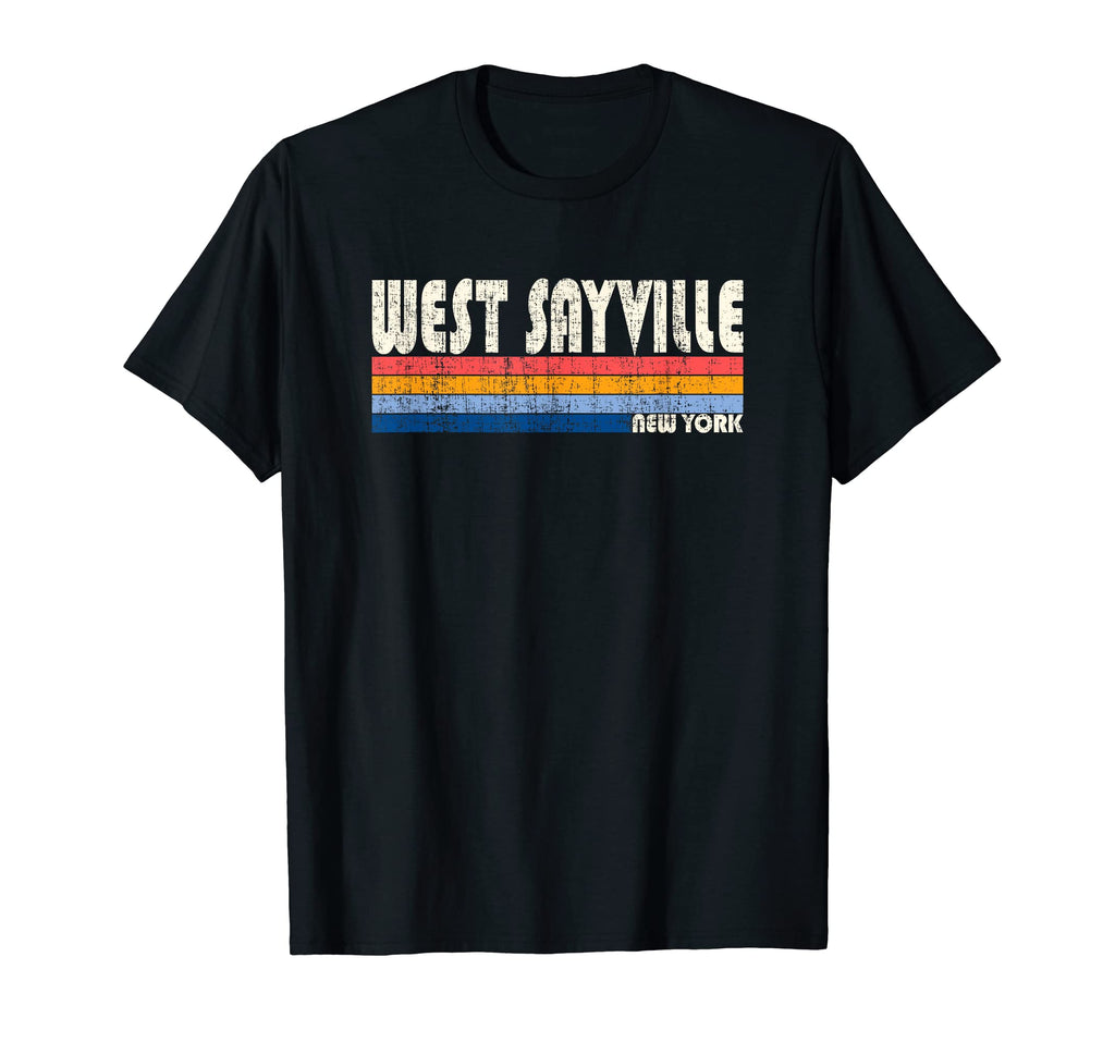 70S 80S Hometown West Sayville Ny T-Shirt - Novelty Apparel for Adults - T-Shirt, Sweatshirt, Hoodie