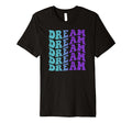 Dream Self Care T-Shirt - Aesthetic Graphic Men Women - T-Shirt, Sweatshirt, Hoodie