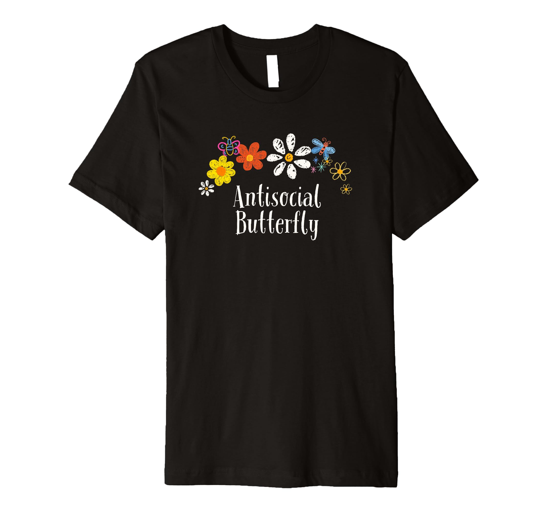 Floral Artwork Art Antisocial T-Shirt - Casual Everyday Wear for Adults - T-Shirt, Sweatshirt, Hoodie