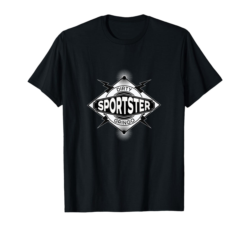 Dirty Gringo Sportster Motorcycle T-Shirt - Streetwear Style for Adults - T-Shirt, Sweatshirt, Hoodie