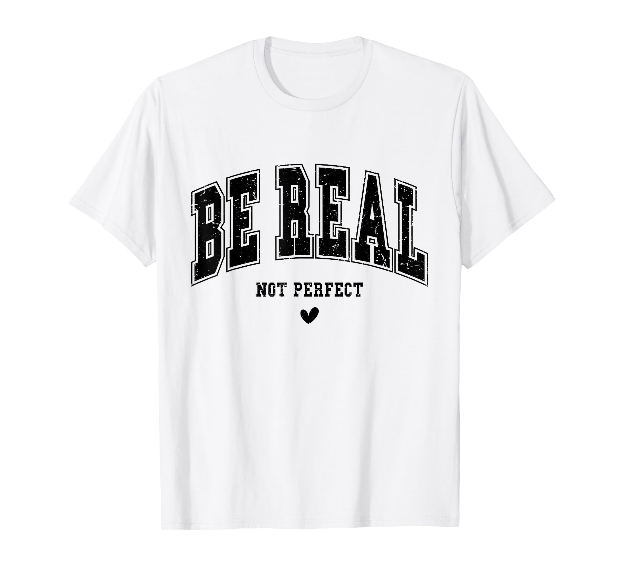 Be Real Not Typography Self Care T-Shirt - Casual Everyday Wear for Adults - T-Shirt, Sweatshirt, Hoodie
