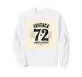 72 Birthday Gift Sweatshirt - Graphic Print Men Women - T-Shirt, Sweatshirt, Hoodie