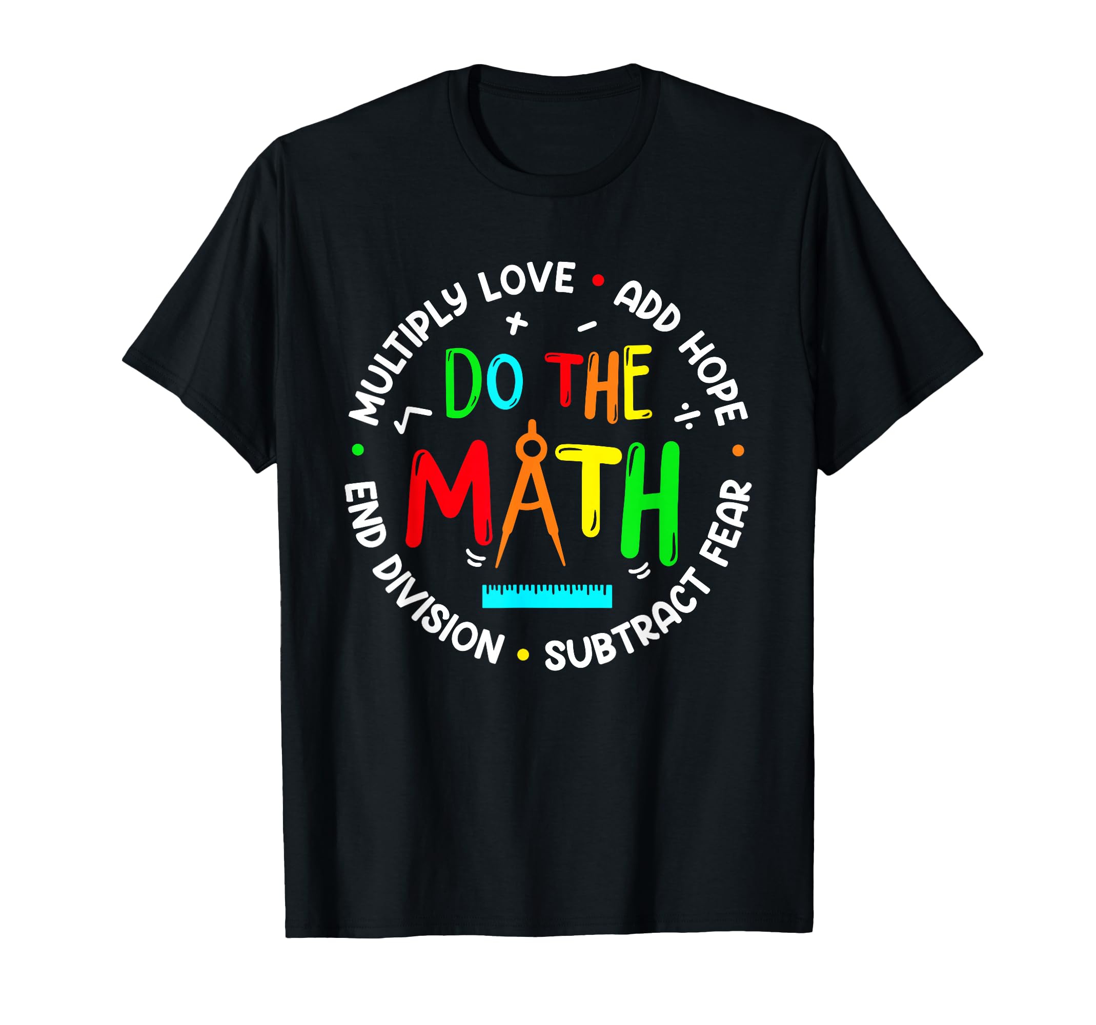 Positive Inspiring Slogan Love Hope Fear T-Shirt - Trendy Graphic Unisex - T-Shirt, Sweatshirt, Hoodie