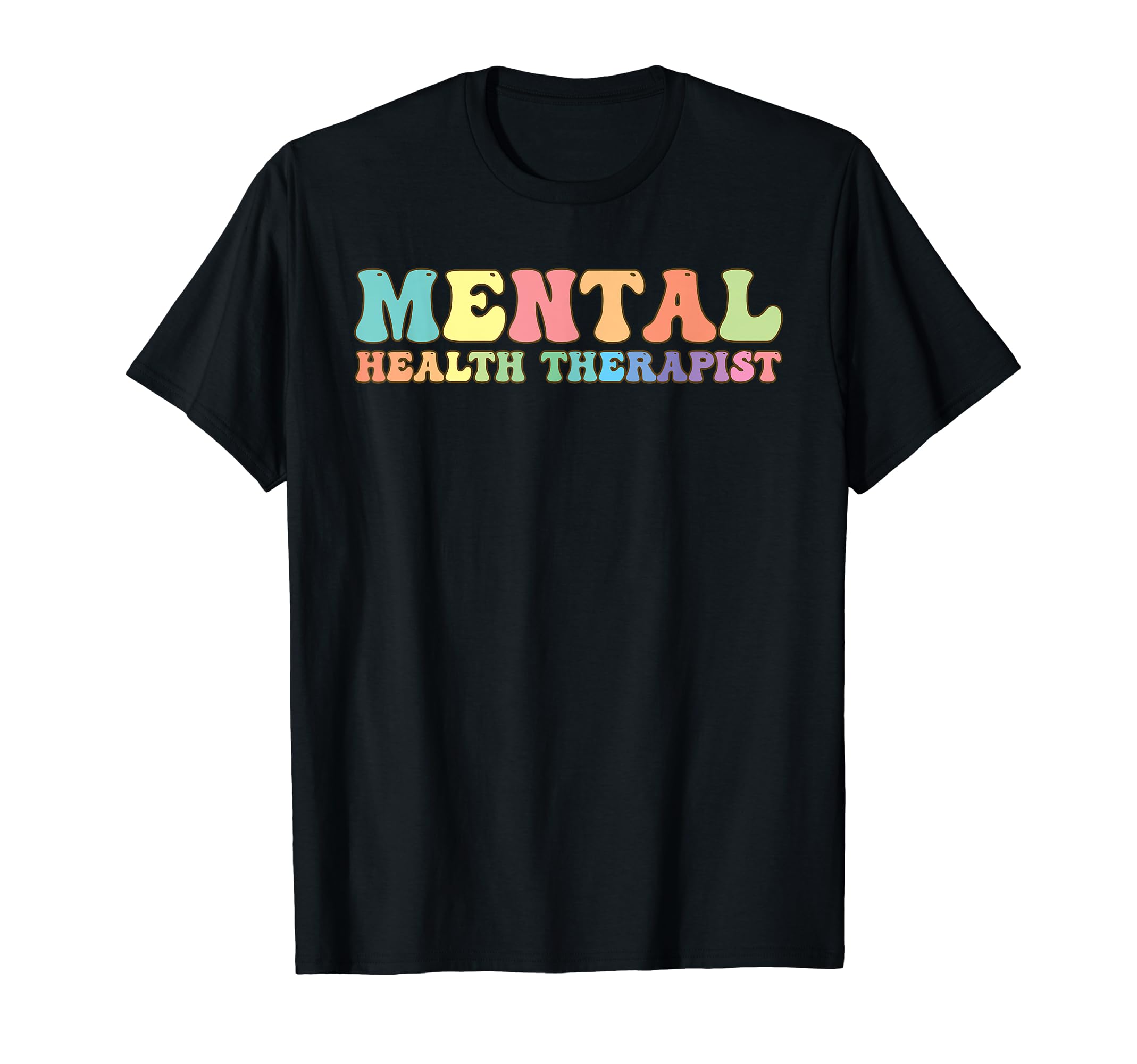 Mental Health Therapist Mental T-Shirt - Streetwear Style for Adults - T-Shirt, Sweatshirt, Hoodie