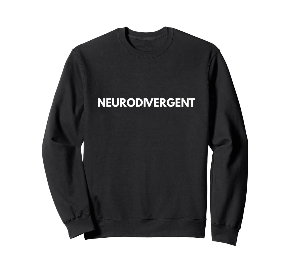 Neurodivergent Autism Adhd Sweatshirt - Minimalist Print Men Women - T-Shirt, Sweatshirt, Hoodie