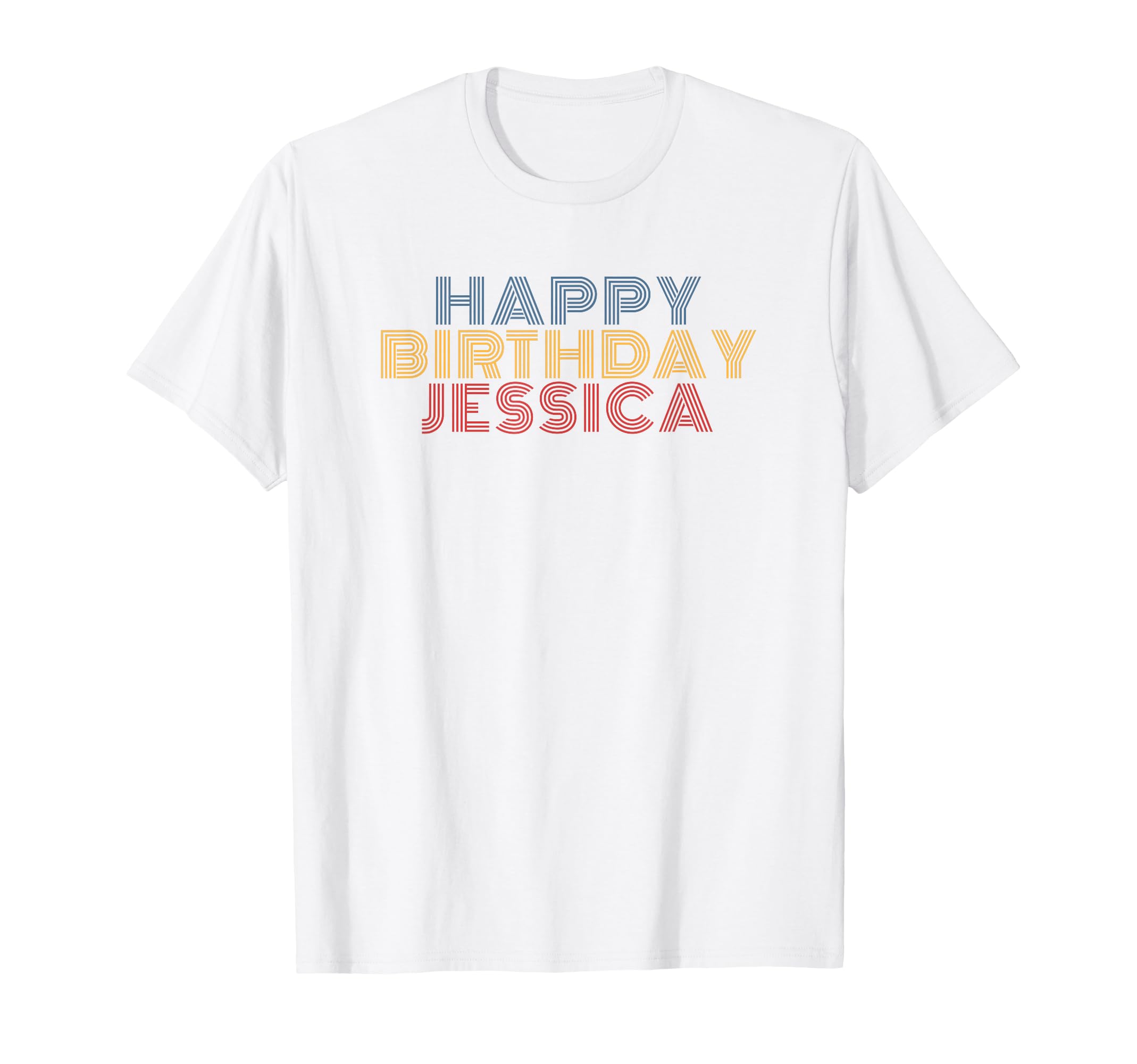 Happy Birthday Jessica Personalized T-Shirt - Streetwear Style for Adults - T-Shirt, Sweatshirt, Hoodie