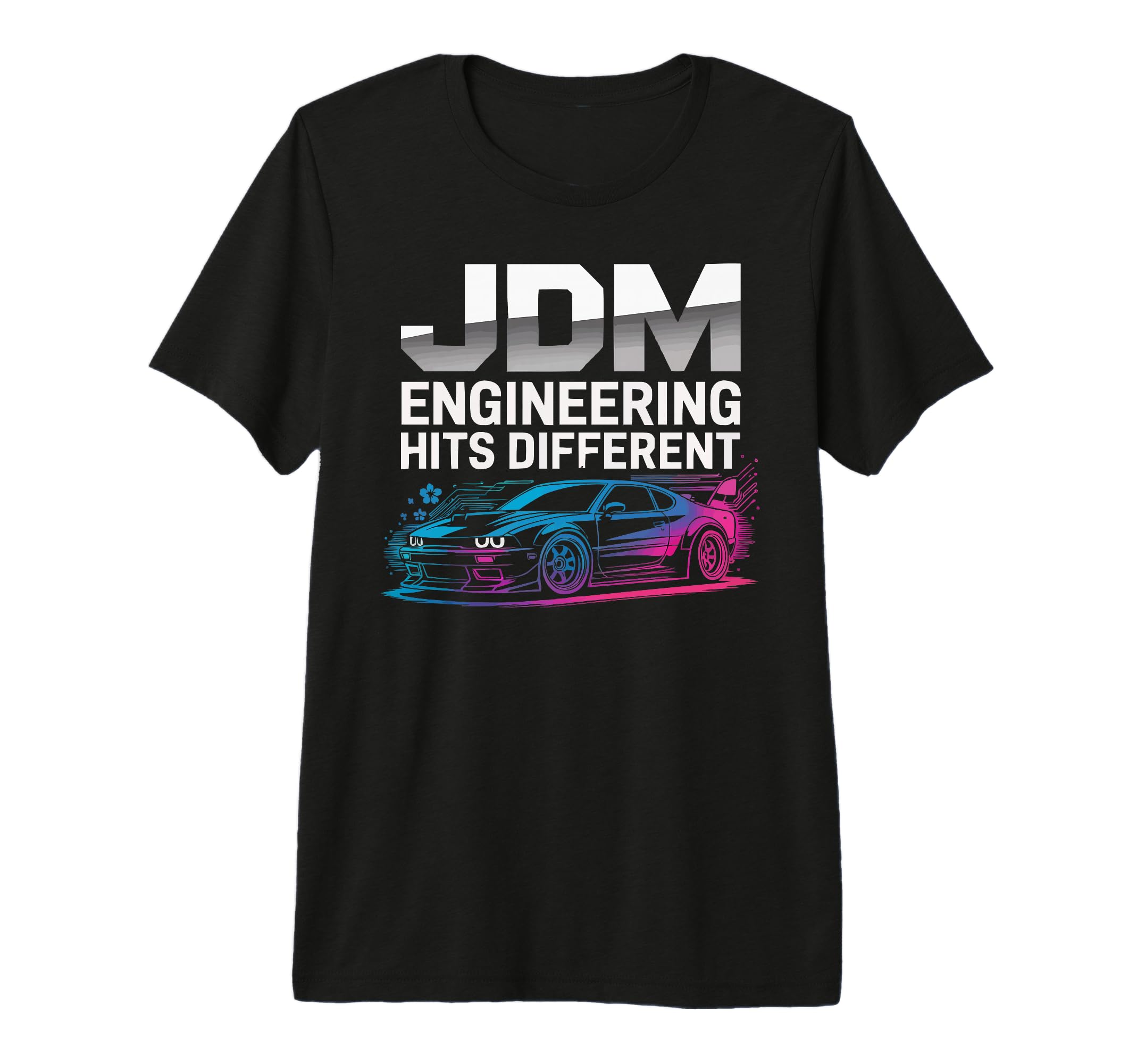 Jdm Car Japanese Car Lover Japan T-Shirt - Casual Everyday Wear Men Women - T-Shirt, Sweatshirt, Hoodie