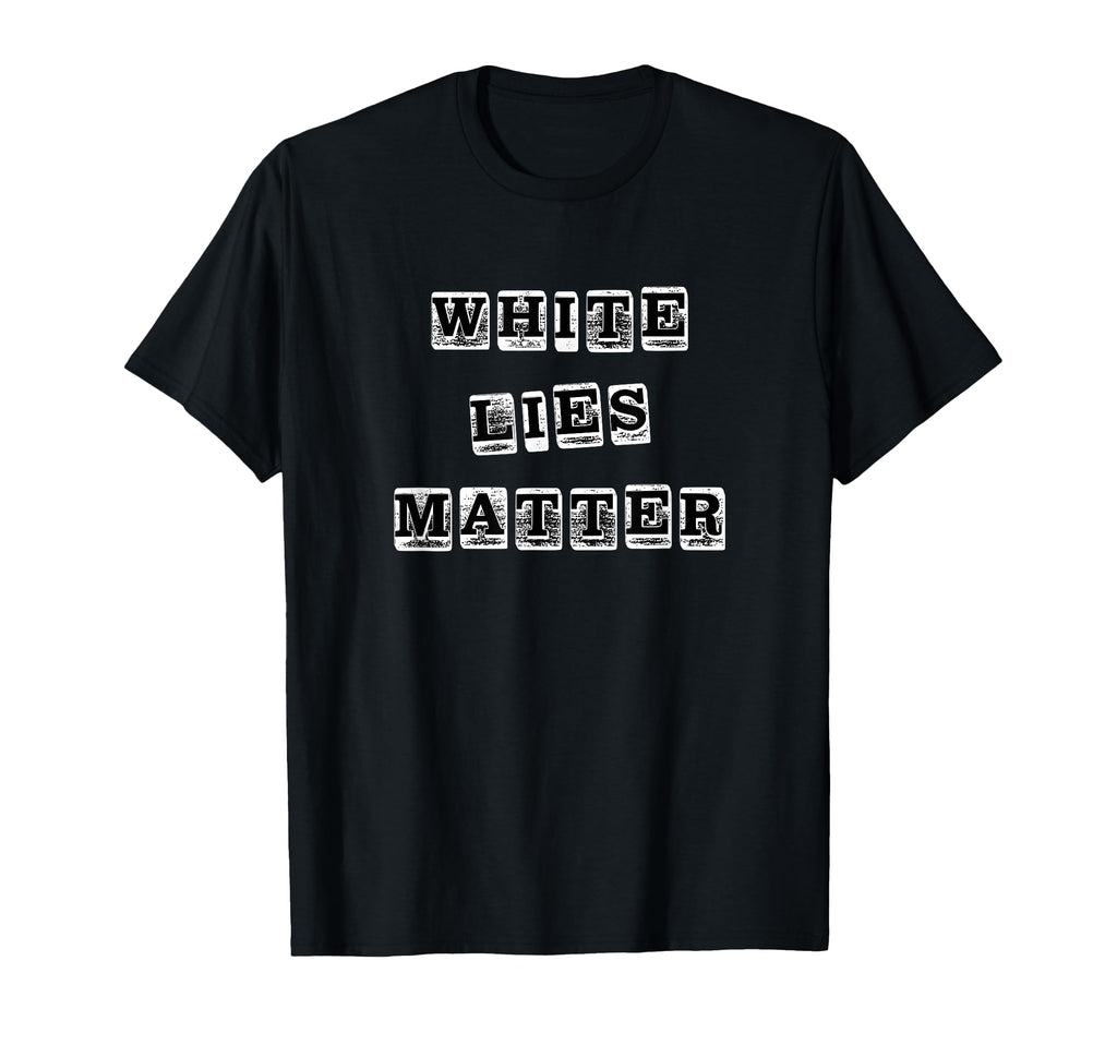 Lies Matter Grunge Typography T-Shirt - Trendy Graphic Men Women - T-Shirt, Sweatshirt, Hoodie