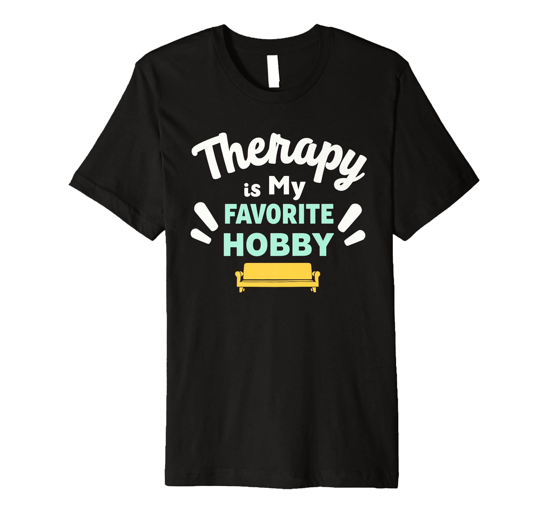 Mental Health Self Care Jokes T-Shirt - Casual Everyday Wear Men Women - T-Shirt, Sweatshirt, Hoodie