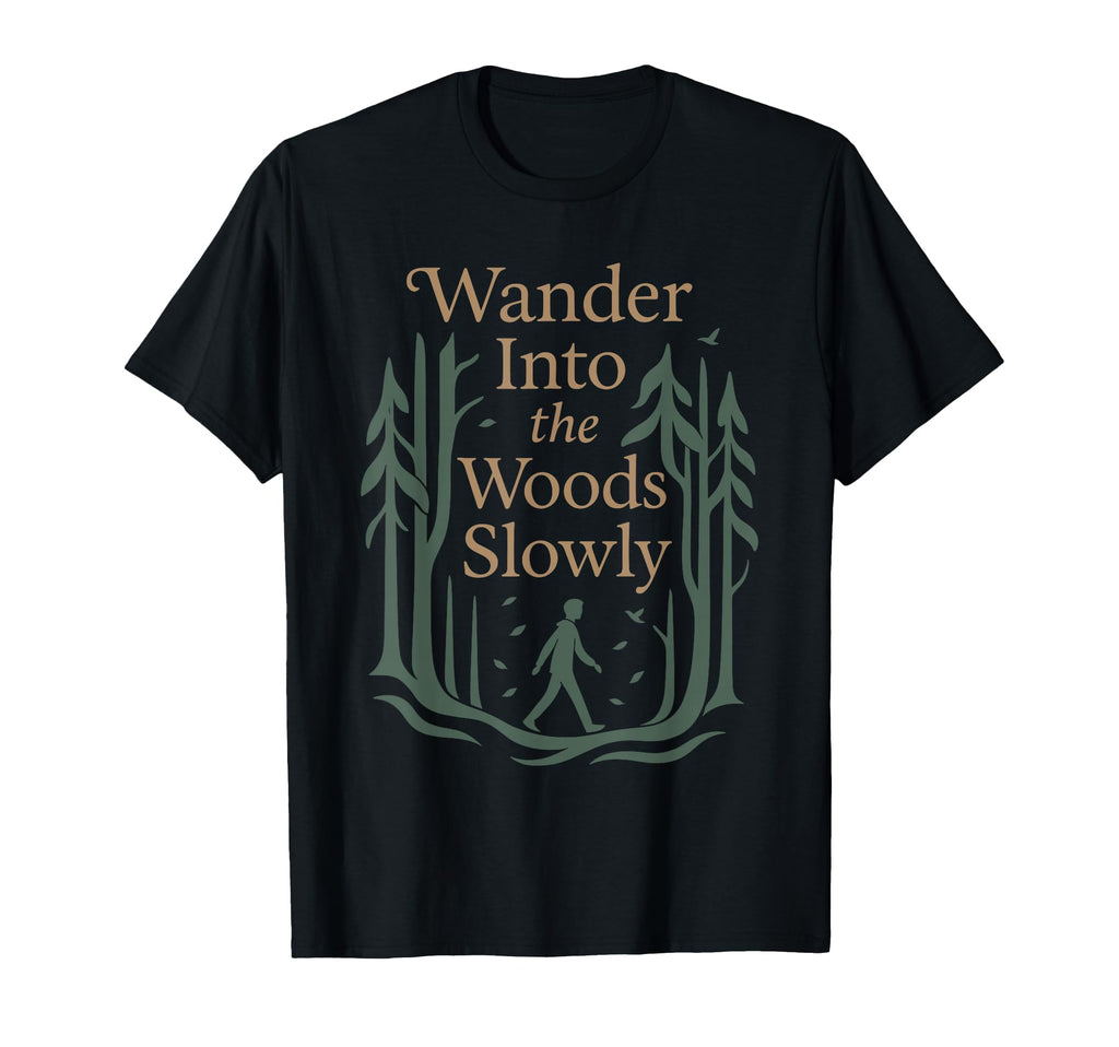 Forest Walk Overthinker Mental Reset T-Shirt - Custom Art Print Men Women - T-Shirt, Sweatshirt, Hoodie