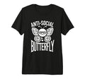 Anti Social Butterfly Funny Anti Social T-Shirt - Trendy Graphic Men Women - T-Shirt, Sweatshirt, Hoodie