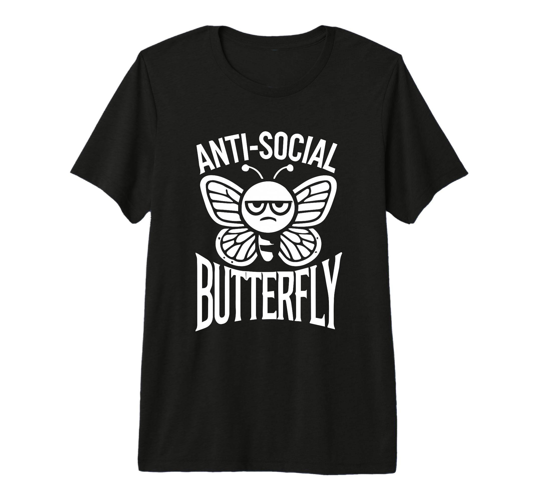 Anti Social Butterfly Funny Anti Social T-Shirt - Trendy Graphic Men Women - T-Shirt, Sweatshirt, Hoodie