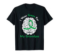 I Wear Green My Grandpa Mental T-Shirt - Aesthetic Graphic for Adults - T-Shirt, Sweatshirt, Hoodie