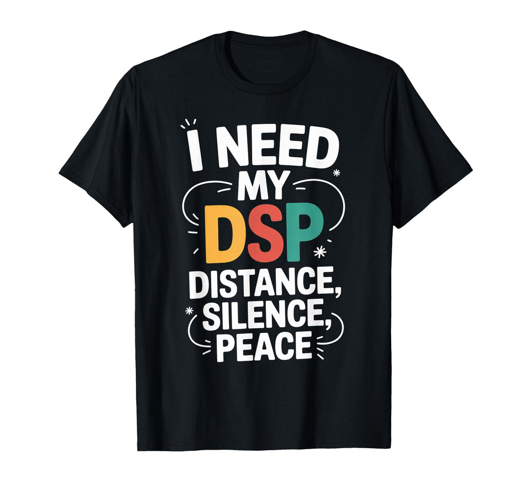 Distance Silence Peace Introvert T-Shirt - Aesthetic Graphic for Adults - T-Shirt, Sweatshirt, Hoodie