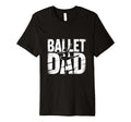 Ballet Dad Silhouette Dance T-Shirt - Casual Everyday Wear Men Women - T-Shirt, Sweatshirt, Hoodie