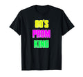 80S Prom King 1980S Party Neon T-Shirt - Custom Art Print Men Women - T-Shirt, Sweatshirt, Hoodie