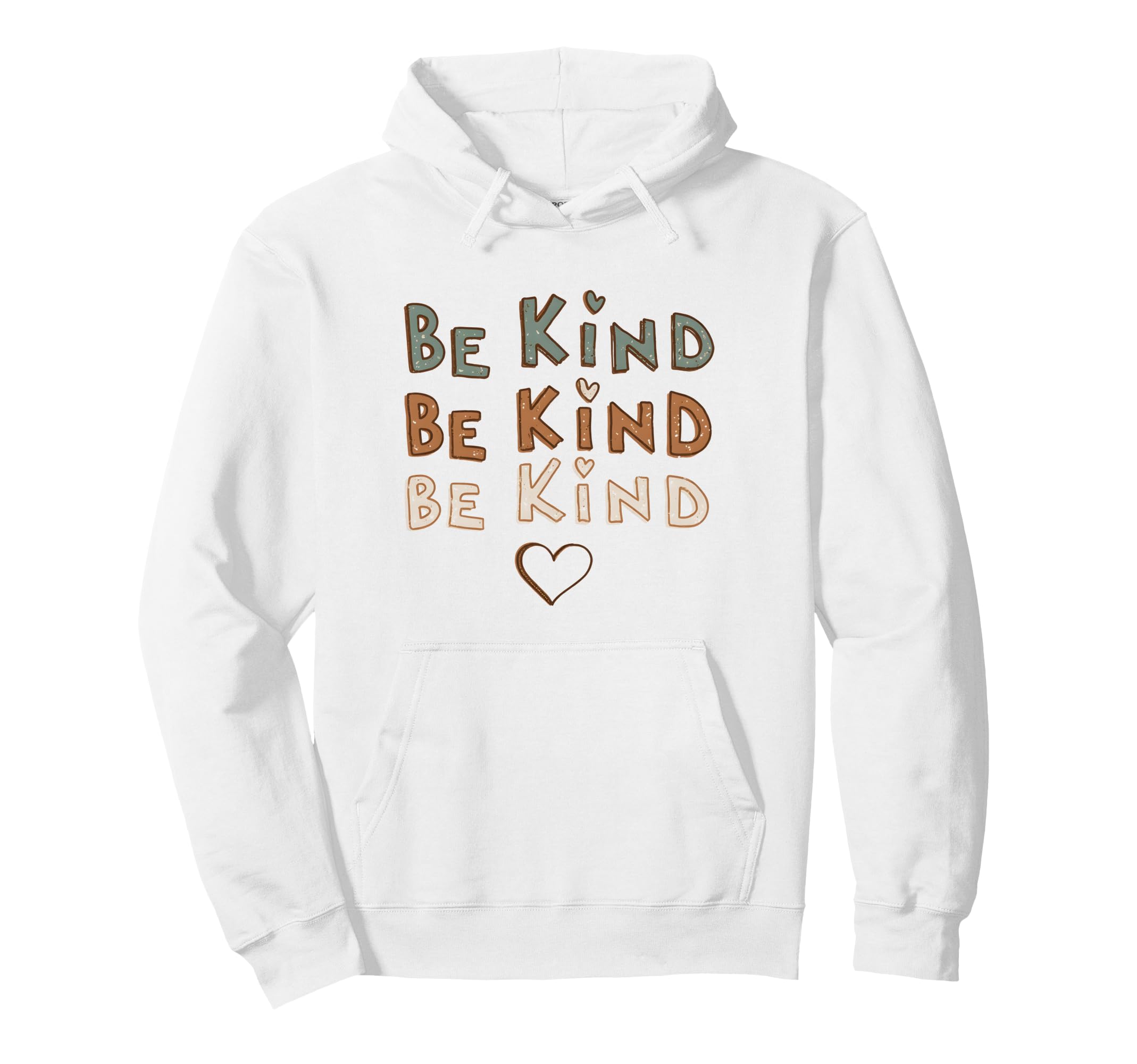 Be Kind Typography Inspirational Message Hoodie - Unique Graphic Unisex - T-Shirt, Sweatshirt, Hoodie