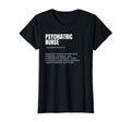 Funny Psychiatric Nurse Definition T-Shirt - Aesthetic Graphic for Adults - T-Shirt, Sweatshirt, Hoodie