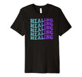 Healing Self Care T-Shirt - Casual Everyday Wear for Adults - T-Shirt, Sweatshirt, Hoodie