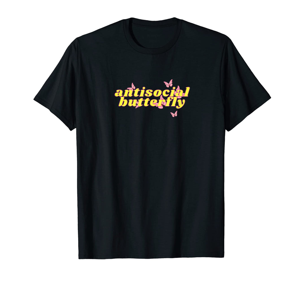 Antisocial Butterfly Funny Anxiety 90S T-Shirt - Trendy Graphic Men Women - T-Shirt, Sweatshirt, Hoodie