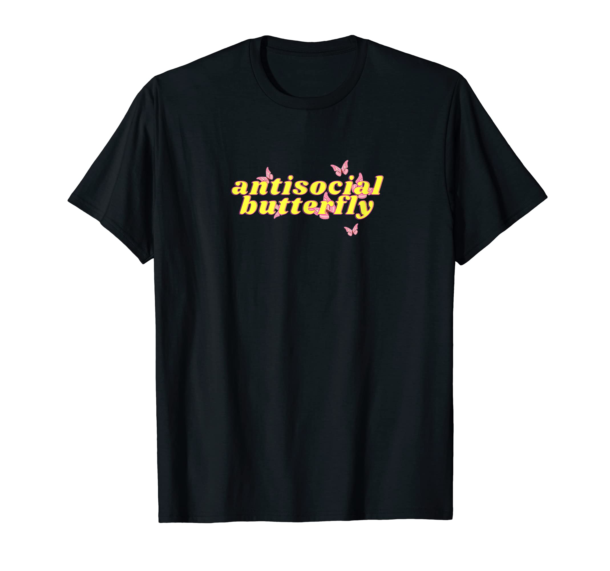 Antisocial Butterfly Funny Anxiety 90S T-Shirt - Trendy Graphic Men Women - T-Shirt, Sweatshirt, Hoodie