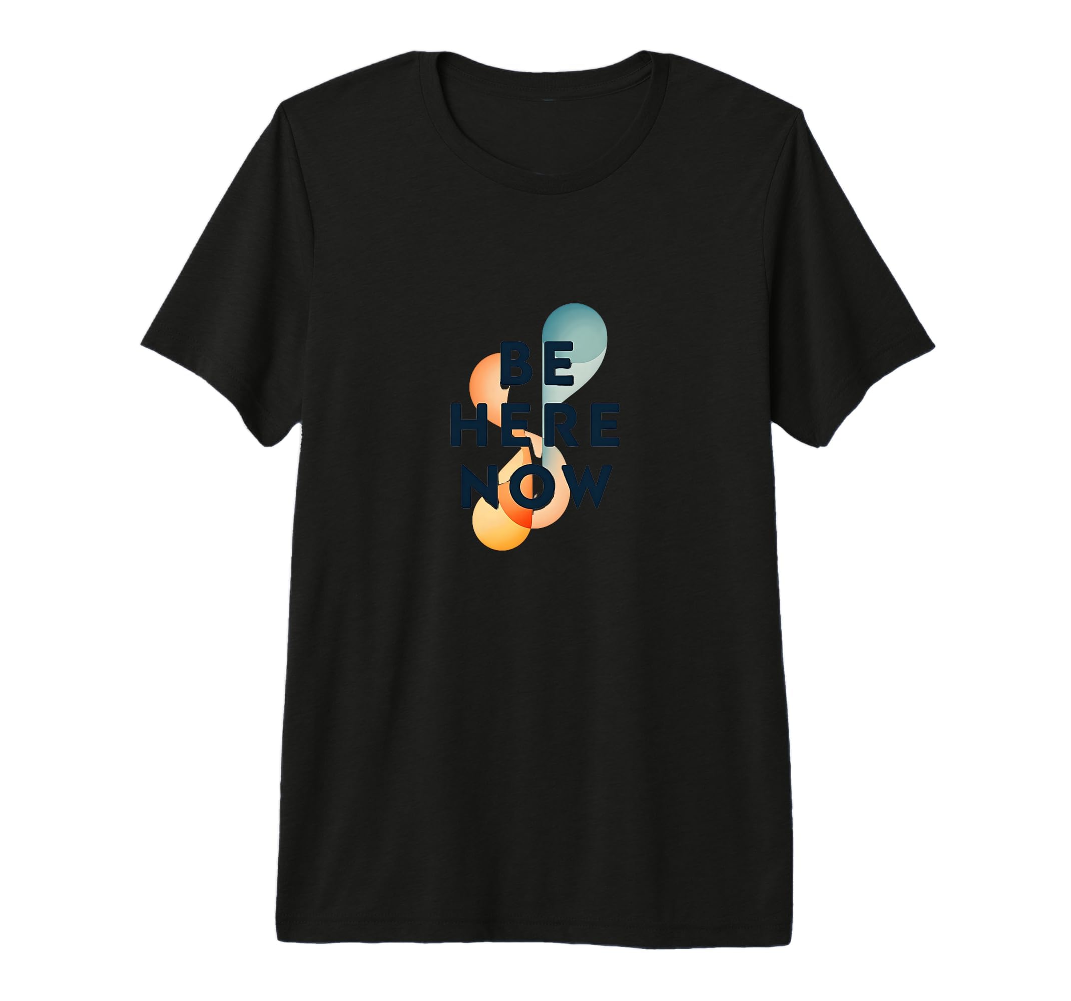 Be Here Now Mindfulness Typography Mens T-Shirt - Trendy Graphic Unisex - T-Shirt, Sweatshirt, Hoodie