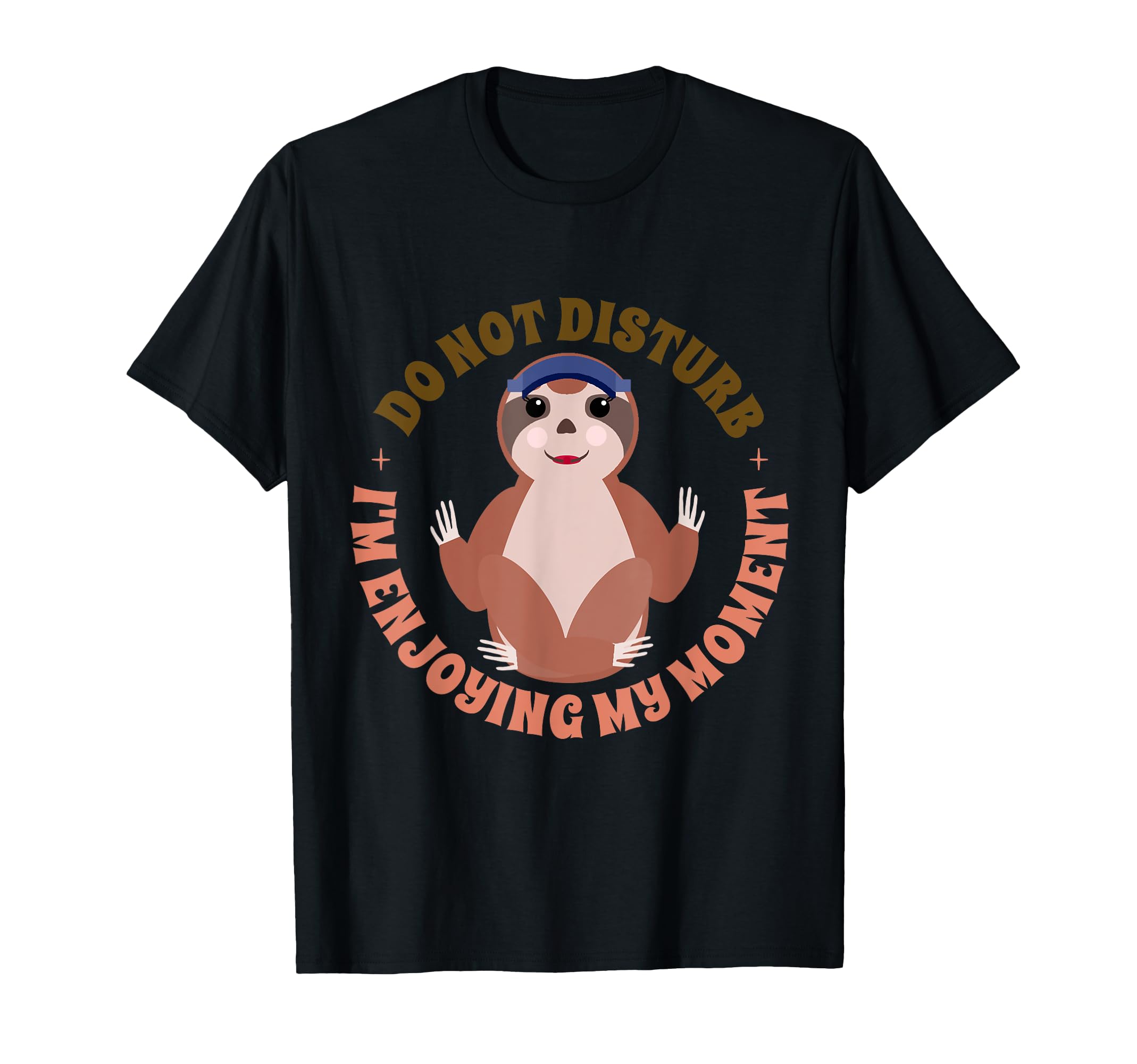 Funny Sloth Do Mindfulness Meditation T-Shirt - Aesthetic Graphic Unisex - T-Shirt, Sweatshirt, Hoodie